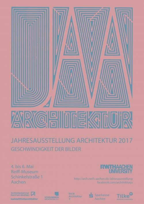 Plakat der JAA 2017 der Fakultät für Architektur der RWTH Aachen